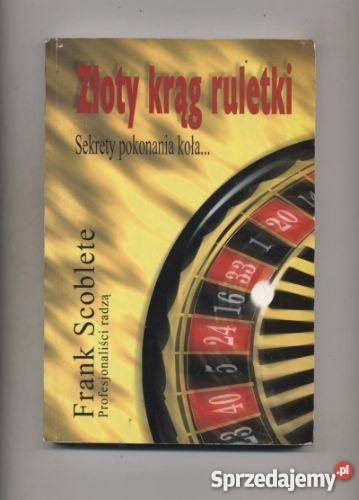 Złoty krąg ruletki Sekrety pokonania koła Szczecin sprzedam