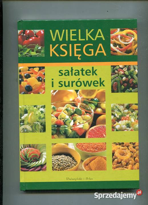 Wielka księga sałatek i surówek Książki i Podręczniki Szczecin