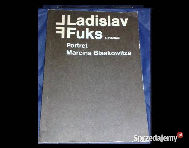 Portret Marcina Blaskowitza Ladislav Fuks Chełm sprzedam