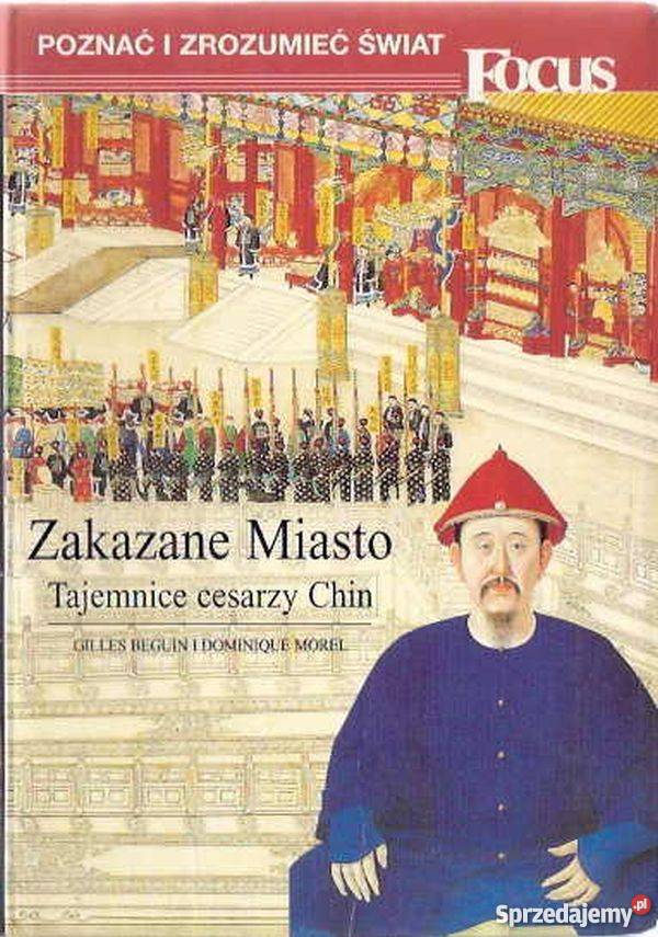 ZAKAZANE MIASTO TAJEMNICE CESARZY CHIN Bielsko-Biała