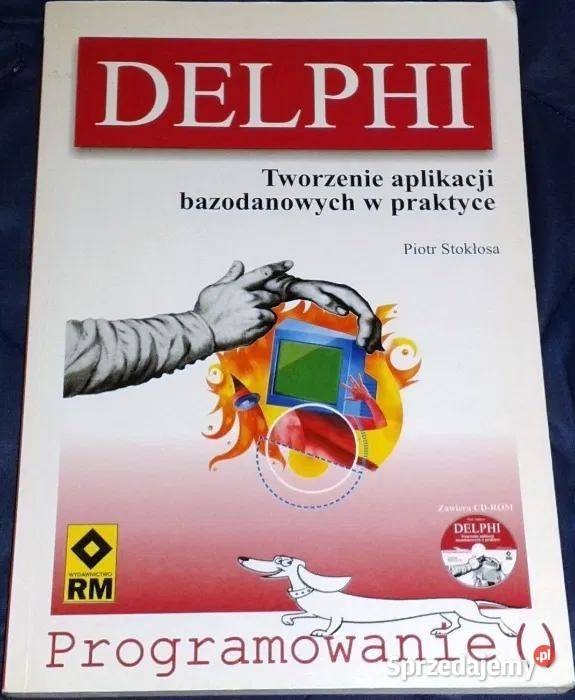 Delphi Tworzenie aplikacji bazodanowych w Chełm
