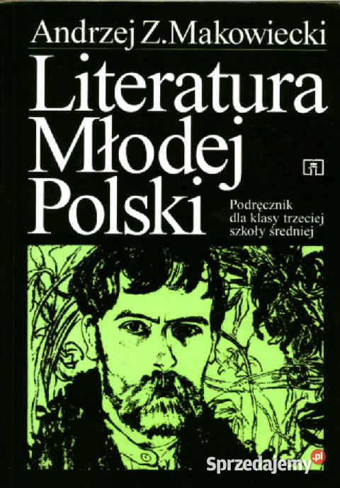 LITERATURA MŁODEJ POLSKI Podręcznik literatury Chorzów sprzedam