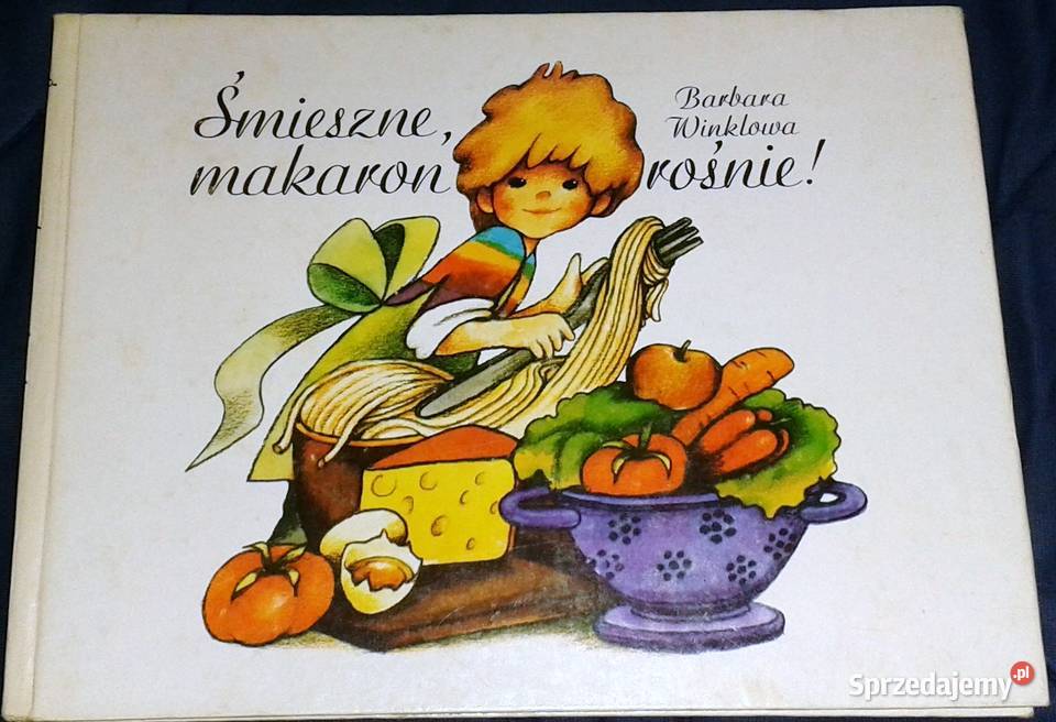 Śmieszne makaron rośnie Barbara Winklowa Chełm