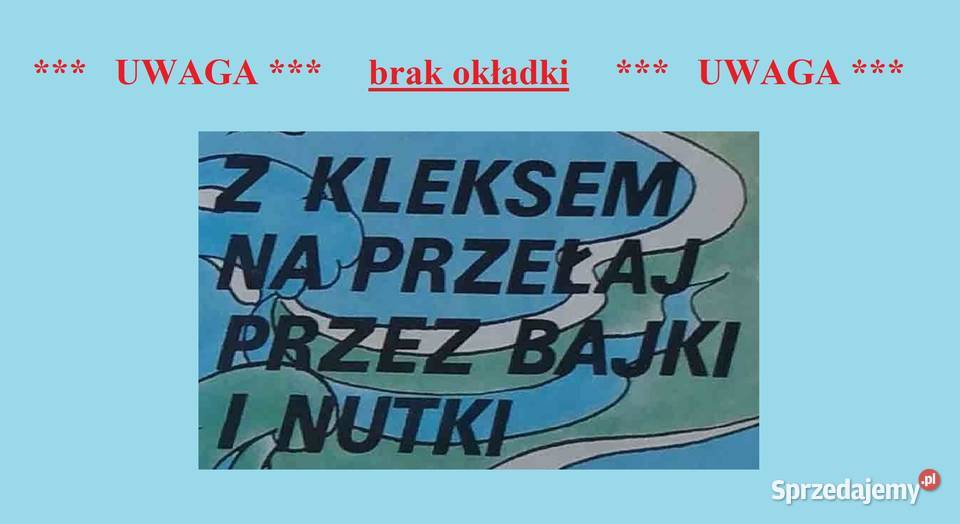 Z Kleksem na przełaj bajki i nutki Szarlota podlaskie Hajnówka