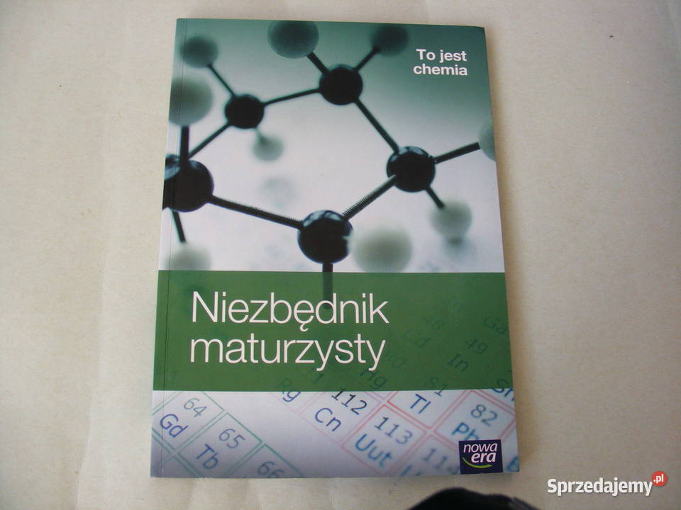To jest chemia Niezbędnik maturzysty Maturalne dolnośląskie