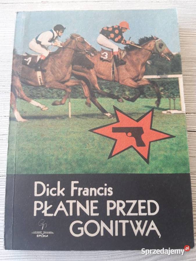 Płatne przed gonitwą Dick Francis 1989 Bielsko-Biała