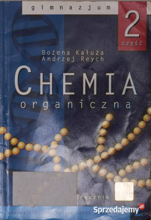 Chemia organiczna podręcznik 2 gimnazjum Kałuża Reych