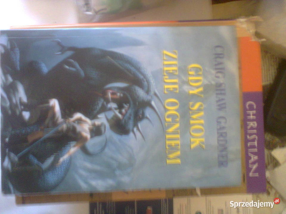 Gdy smok zieje ogniem Craig Shaw Gardner Warszawa