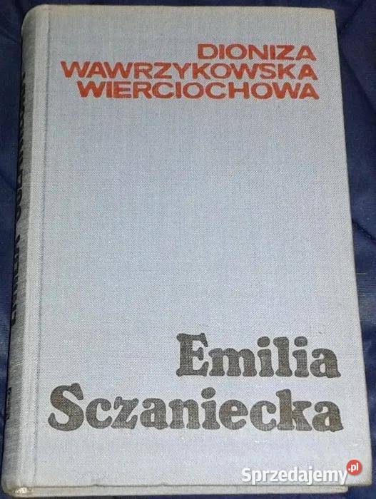 Emilia Szczaniecka Dioniza Wawrzykowska Chełm
