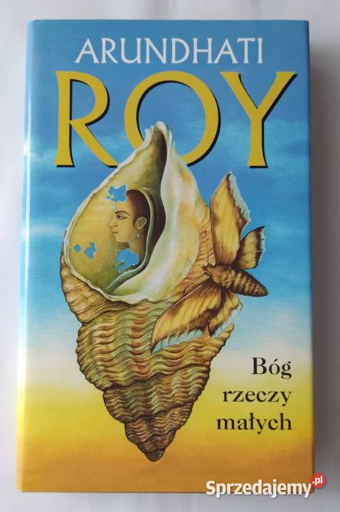 BÓG RZECZY MAŁYCH Arundhati Roy twarda z obwolutą podlaskie Hajnówka
