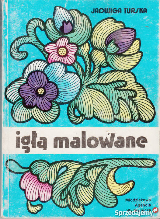01810 IGŁĄ MALOWANE MAŁY ALBUM MODNYCH HAFTÓW małopolskie Czyrna