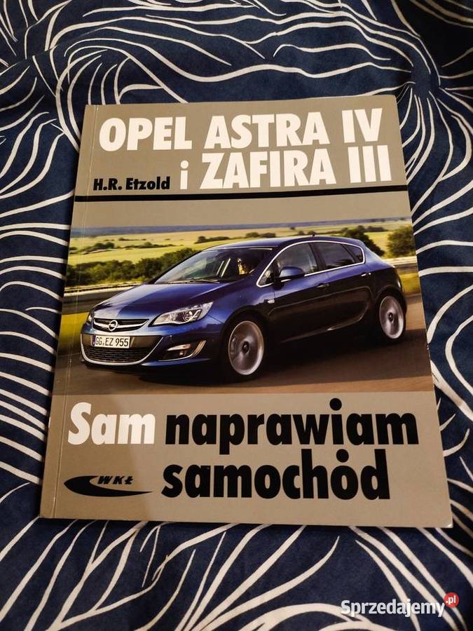 Sam Naprawiam Samochód Opel Astra J Jarosław