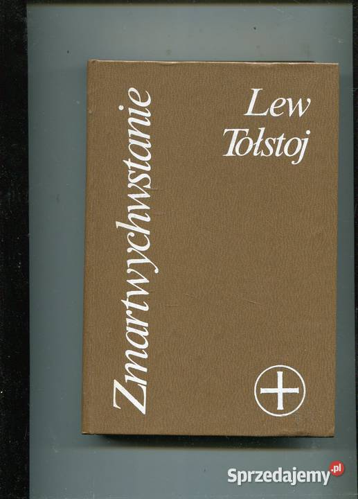 Zmartwychwstanie Lew Tołstoj twarda