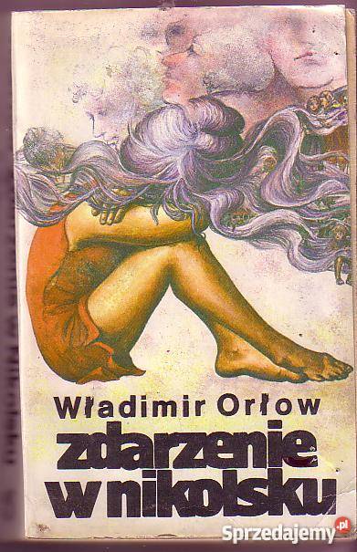 5553 ZDARZENIE W NIKOLSKU WŁADIMIR ORŁOW Czyrna