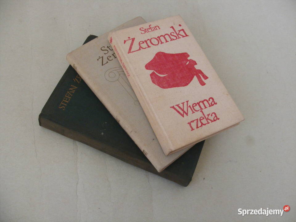Żeromski x 3 Promień Wierna rzeka Dzieje grzechu dolnośląskie Oborniki Śląskie sprzedam