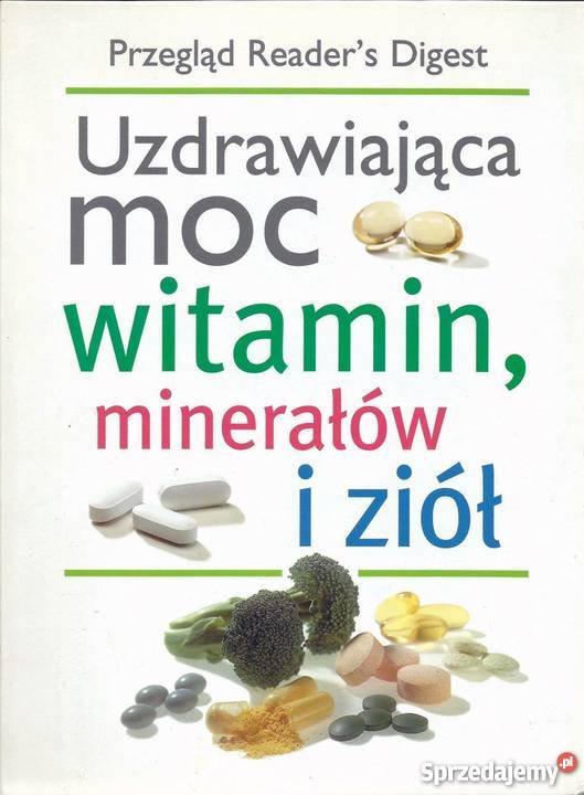 Uzdrawiająca moc witamin minerałów i ziół Płońsk