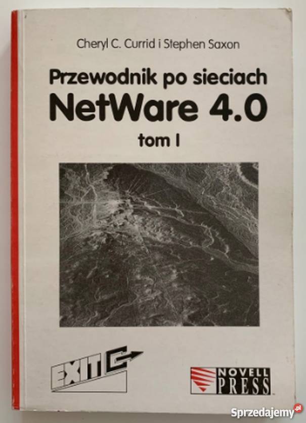 PRZEWODNIK SIECIACH NETWARE 40 TOM I Katowice