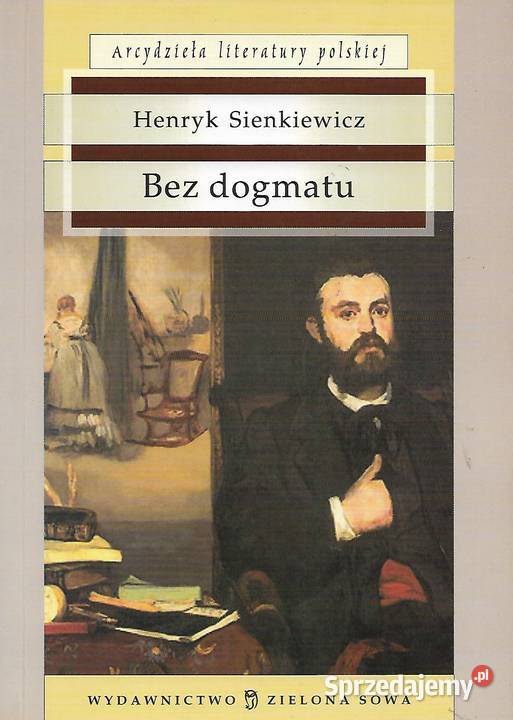 Bez dogmatu H Sienkiewicz lubelskie Puławy