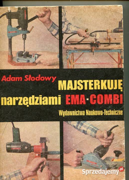 Majsterkuję narzędziami EMA COMBI Adam Słodowy Szczecin