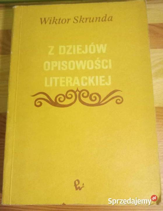 Z dziejów opisowości literackiej Wiktor Skrunda mazowieckie Ząbki