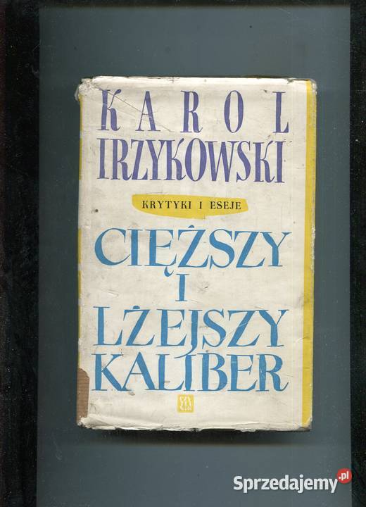 Kryttyki i eseje Cięższy kaliber Karol