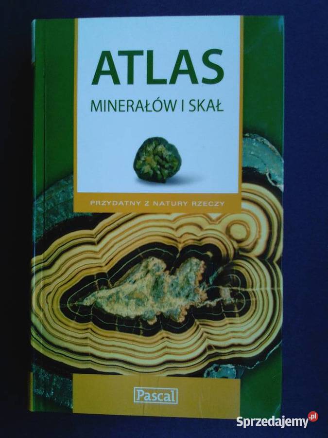 Atlas minerałów i skał Eligiusz Szeląg hobby, kolekcjonerstwo Bielsko-Biała