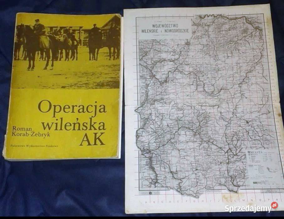 Operacja wileńska AK Roman KorabŻebryk Chełm