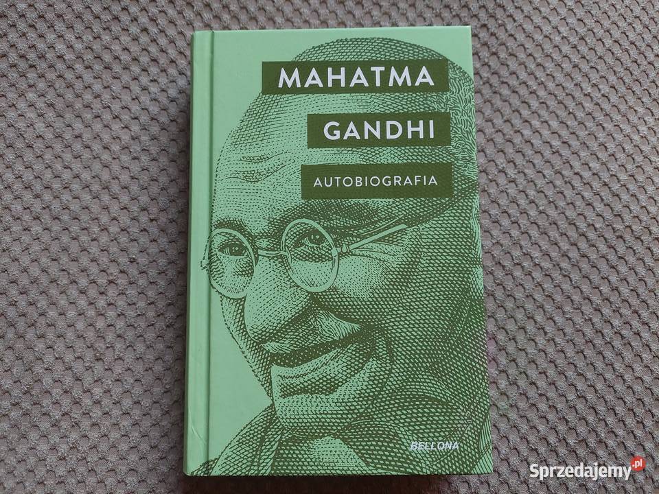 Mahatma Gandhi Autobiografia Kraków