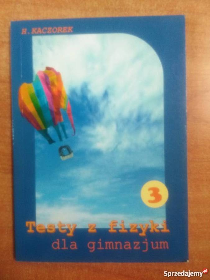 Filmy Dydaktyczne Z Fizyki Dla Gimnazjum Fizyka Testy z fizyki dla gimnazjum cz.3-Kaczorek-Zamkor Olsztyn