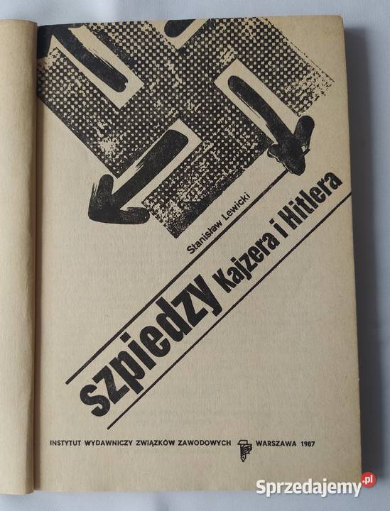 SZPIEDZY KAJZERA i HITLERA Stanisław Lewicki miękka Hajnówka