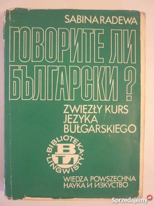 ZWIĘZŁY KURS JĘZYKA BUŁGARSKIEGO SABINA RADEWA Kultura i Rozrywka
