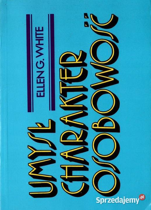 Umysł charakter osobowość EGWhite Kętrzyn