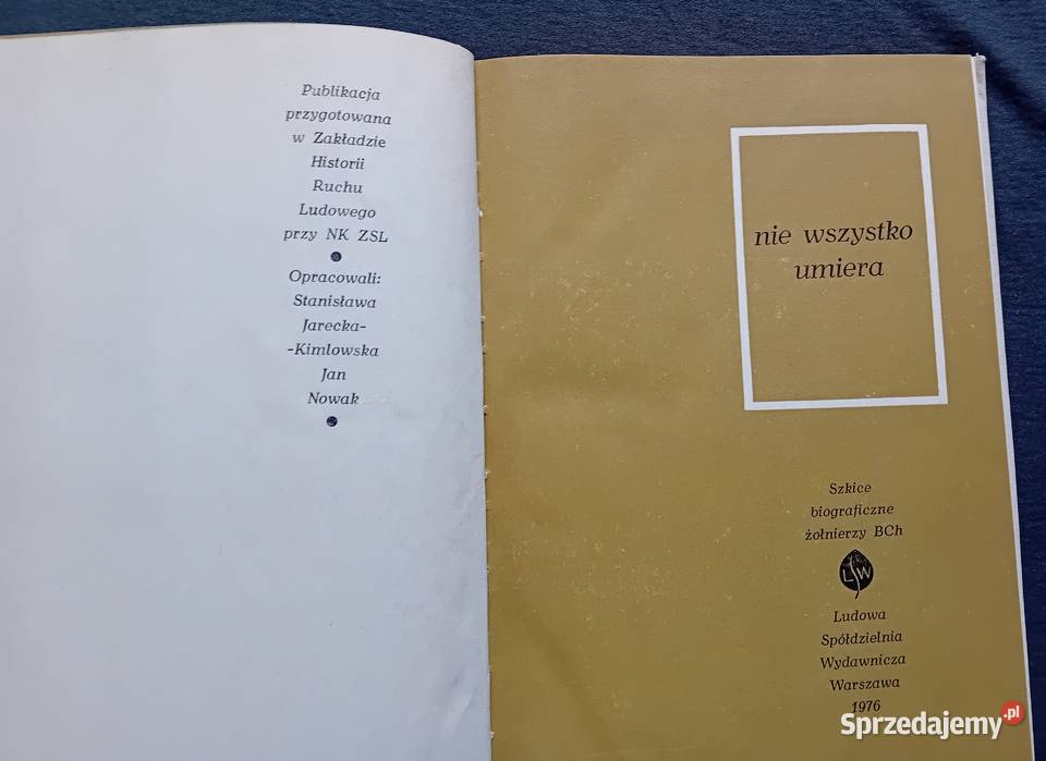 Nie wszystko umiera Praca zbiorowa LSW 1976 r Koźminek