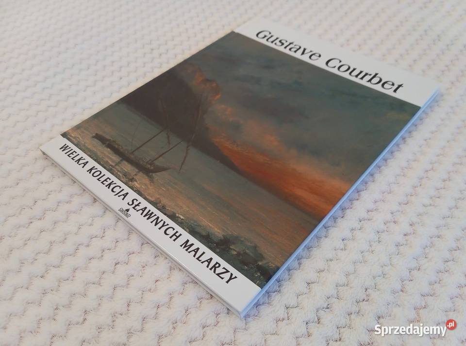 Sztuka Malarstwo Gustave Courbet seria Oxford Kraków