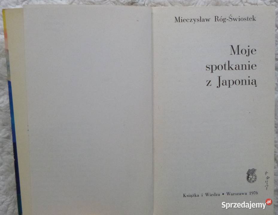 Moje spotkanie z Japonią Mieczysław RógŚwiostek Warszawa