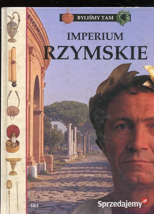 Byliśmy tam Imperium Rzymskie John DClare Książki i Podręczniki Szczecin