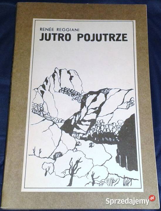 Jutro pojutrze Rene Reggiani miękka z obwolutą Chełm