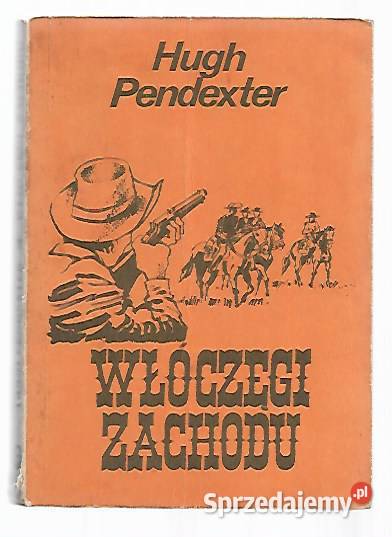 Włóczęgi Zachodu H Pendexter Puławy sprzedam