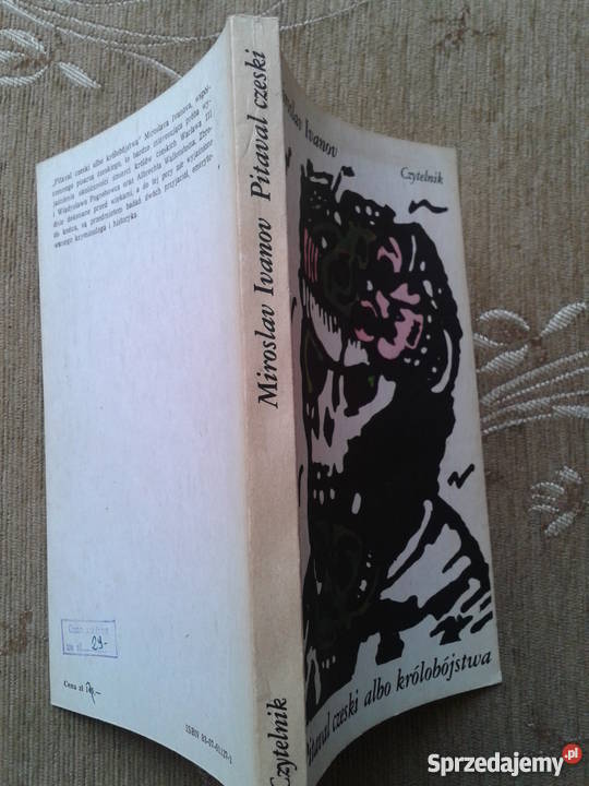 PITAVAL CZESKI ALBO KRÓLOBÓJSTWA Miroslav IVANOV