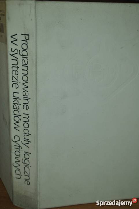 PROGRAMOWALNE MODUŁY LOGICZNE W SYNTEZIE UKŁADÓW Radom sprzedam