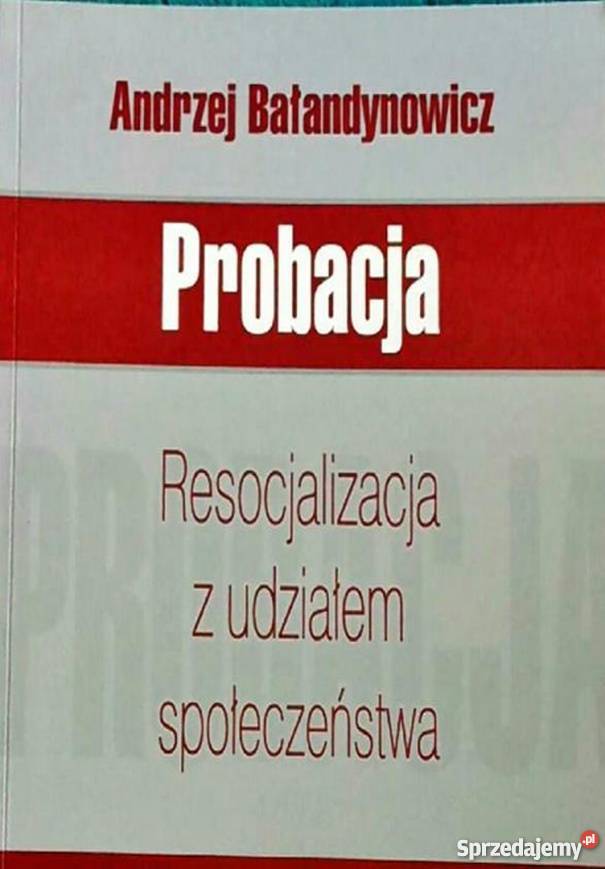 PROBACJA RESOCJALIZACJA Z UDZIAŁEM SPOŁECZEŃSTWA