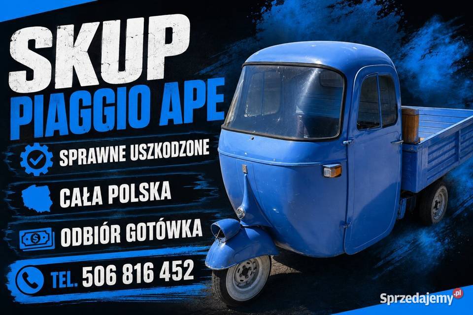 SKUP Piaggio Ape Każdy stan Cała Polska Kraków
