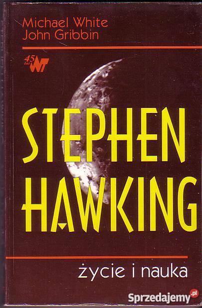 6137 STEPHEN HAWKING ŻYCIE I NAUKA MICHAEL WHITE Czyrna