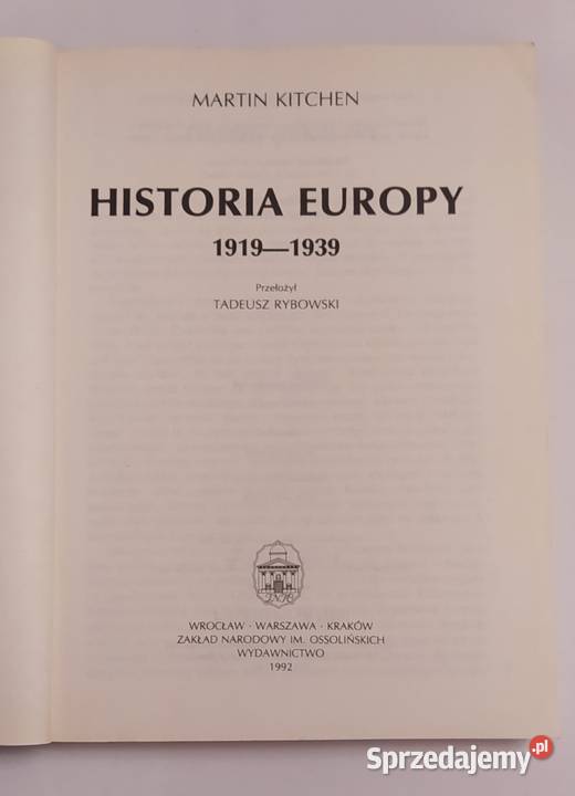 HISTORIA EUROPY 1919 1939 Martin Kitchen historia, archeologia Hajnówka