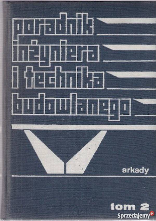 PORADNIK INŻYNIERA I TECHNIKA BUDOWLANEGO TOM 2 Radom