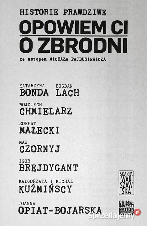 Opowiem ci o zbrodni Historie prawdziwe