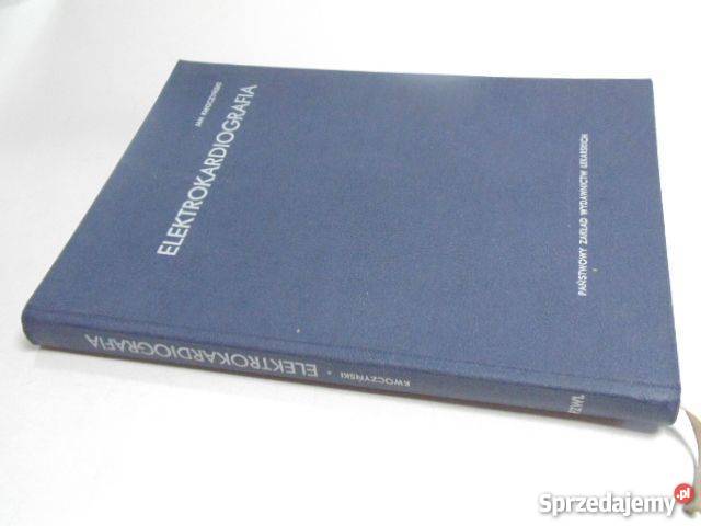 ELEKTROKARDIOGRAFIA JAN KWOCZYŃSKI fa medycyna, nauki medyczne Książki naukowe i popularnonaukowe Goleniów