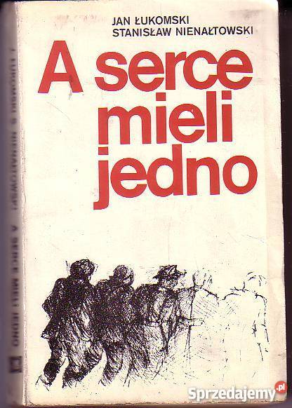 7969 A SERCE MIELI JEDNO JAN ŁUKOMSKI
