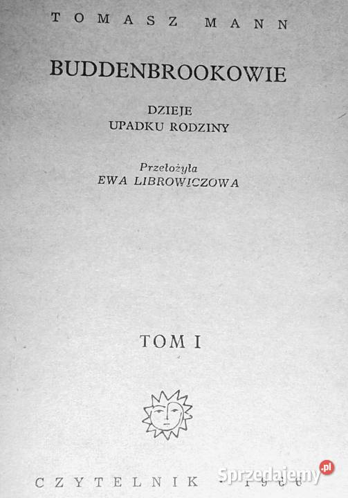 Buddenbrookowie Tom 12 Thomas Mann lubelskie
