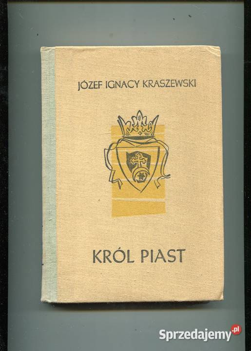 Król Piast - Kraszewski